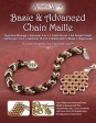 Брошюра - инструкция  "Basic & Advanced Chain Maille" (Beadalon, USA)